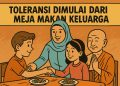 Toleransi Awal dari Meja Makan Keluarga